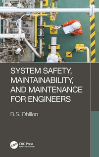 bokomslag System Safety, Maintainability, and Maintenance for Engineers