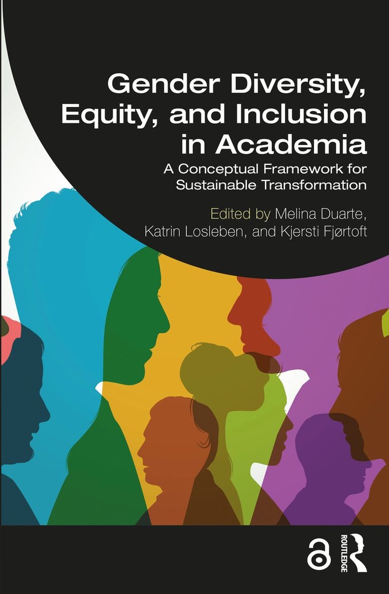 Melina Duarte, Katrin Losleben, Kjersti Fjørtoft, Norway) Duarte, Melina (UiT The Arctic University of Norway, Tromso - Gender Diversity, Equity, and Inclusion in Academia, Häftad
