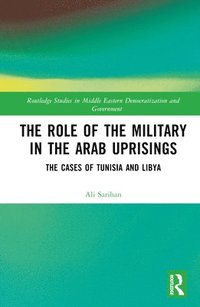 bokomslag The Role of the Military in the Arab Uprisings