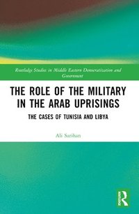 bokomslag The Role of the Military in the Arab Uprisings