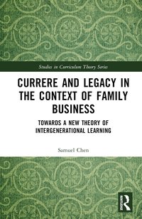 bokomslag Currere and Legacy in the Context of Family Business