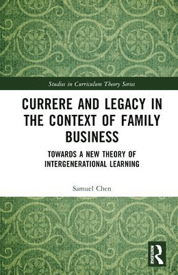Currere and Legacy in the Context of Family Business