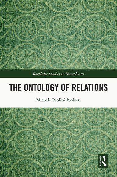 Michele Paolini Paoletti - Ontology of Relations, Inbunden