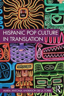 Hispanic Pop Culture in Translation 1