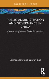 bokomslag Public Administration and Governance in China