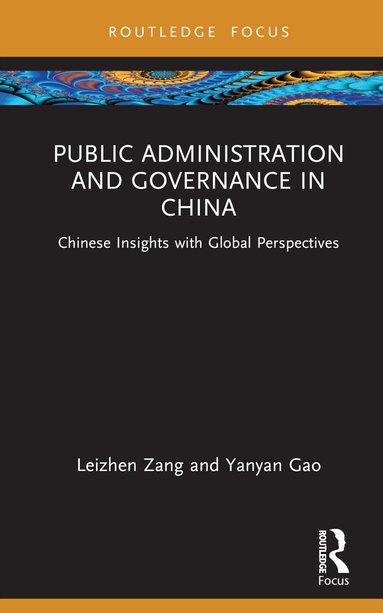 Leizhen Zang, Yanyan Gao - Public Administration and Governance in China, Inbunden