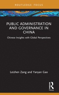 bokomslag Public Administration and Governance in China