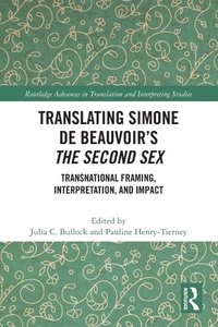 bokomslag Translating Simone de Beauvoirs The Second Sex