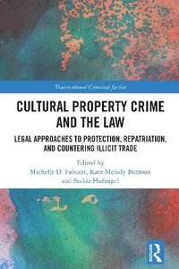 bokomslag Cultural Property Crime and the Law