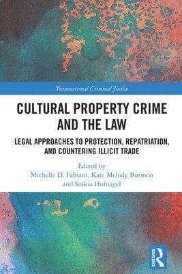 Cultural Property Crime and the Law 1