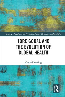 Tore Godal and the Evolution of Global Health 1
