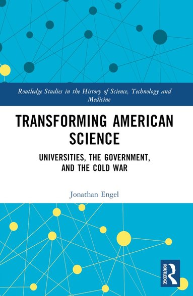 Jonathan Engel - Transforming American Science, Häftad