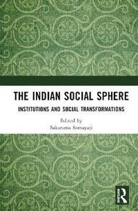 bokomslag The Indian Social Sphere