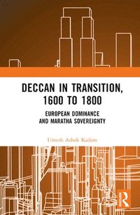 bokomslag Deccan in Transition, 1600 to 1800