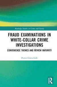 bokomslag Fraud Examinations in White-Collar Crime Investigations