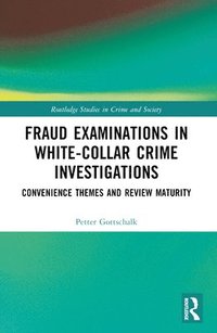 bokomslag Fraud Examinations in White-Collar Crime Investigations