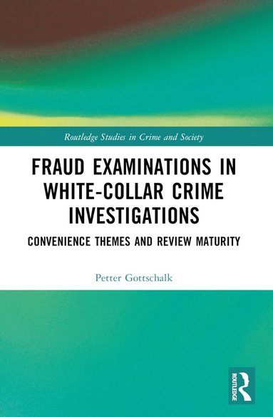 bokomslag Fraud Examinations in White-Collar Crime Investigations