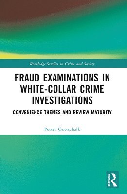 Fraud Examinations in White-Collar Crime Investigations 1