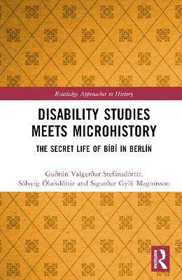 Disability Studies Meets Microhistory 1