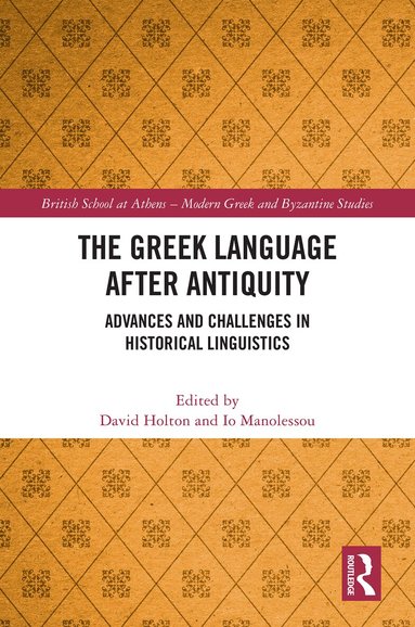 David Holton, Io Manolessou - Greek Language after Antiquity, Inbunden