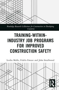 bokomslag Training-Within-Industry Job Programs for Improved Construction Safety