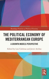 bokomslag The Political Economy of Mediterranean Europe