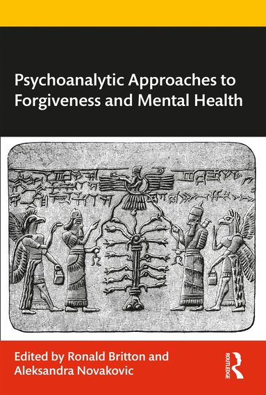 bokomslag Psychoanalytic Approaches to Forgiveness and Mental Health