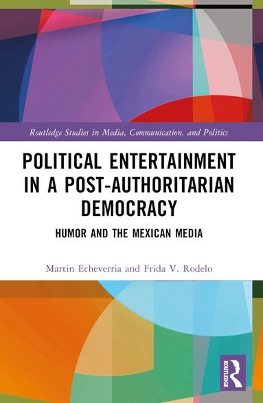 bokomslag Political Entertainment in a Post-Authoritarian Democracy
