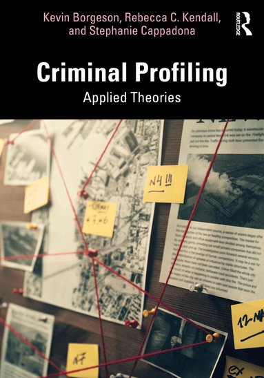 Kevin Borgeson, Rebecca C. Kendall, Stephanie Cappadona - Criminal Profiling, Häftad