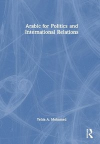 bokomslag Arabic for Politics and International Relations