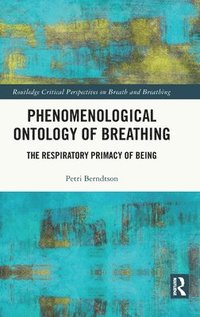 bokomslag Phenomenological Ontology of Breathing