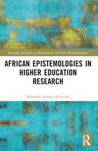 bokomslag African Epistemologies in Higher Education Research