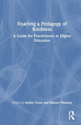 Enacting a Pedagogy of Kindness 1