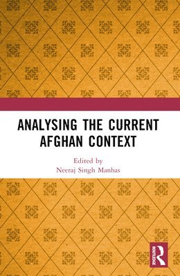 Analysing the Current Afghan Context 1