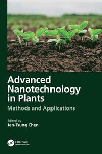 bokomslag Advanced Nanotechnology in Plants