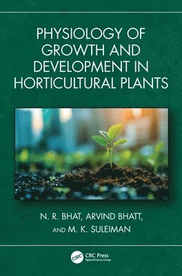 Physiology of Growth and Development in Horticultural Plants 1