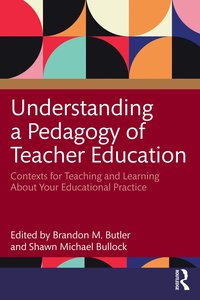 bokomslag Understanding a Pedagogy of Teacher Education