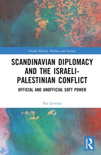 bokomslag Scandinavian Diplomacy and the Israeli-Palestinian Conflict