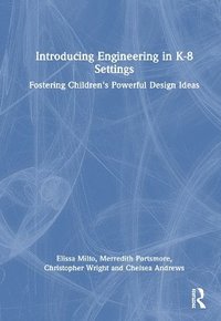 bokomslag Introducing Engineering in K-8 Settings
