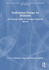 bokomslag Institutional Change for Museums