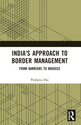 Pushpita Das - India's Approach to Border Management, Häftad