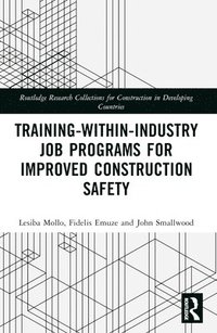bokomslag Training-Within-Industry Job Programs for Improved Construction Safety