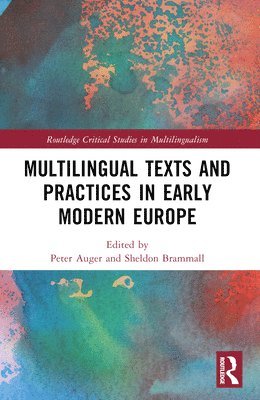 Multilingual Texts and Practices in Early Modern Europe 1