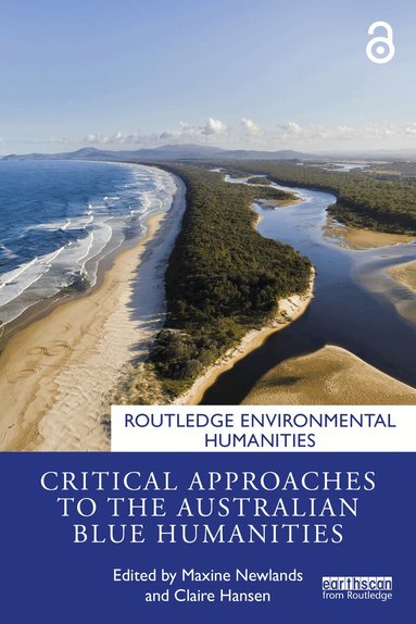 Maxine Newlands, Claire Hansen - Critical Approaches to the Australian Blue Humanities, Häftad