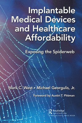 Implantable Medical Devices and Healthcare Affordability 1