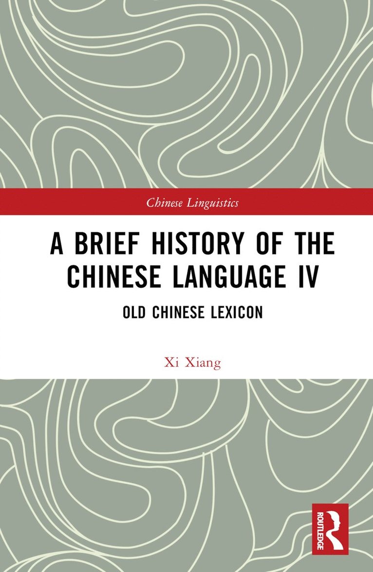 Brief History of the Chinese Language IV