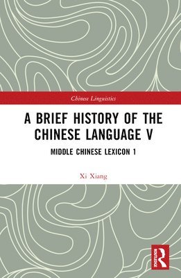 A Brief History of the Chinese Language V 1