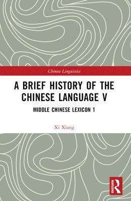 A Brief History of the Chinese Language V 1