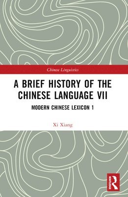 Brief History of the Chinese Language VII
