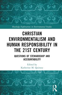 bokomslag Christian Environmentalism and Human Responsibility in the 21st Century